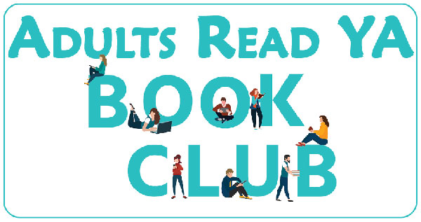 Adults Read YA Book Club